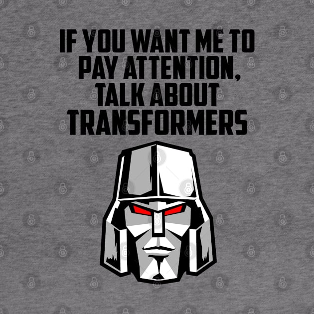 IF YOU WANT ME TO TRANSFORMERS by ROBZILLA